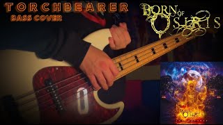 Born of Osiris - Torchbearer (Bass Cover)