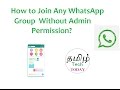 How to join any whatsapp group without admin permission tamil whatsapp tricks 2017