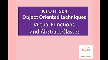 Virtual Functions and Abstract Classes ~~KTU~~IT-204