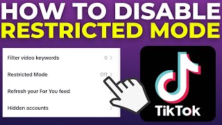 how to disable restricted mode on tiktok (2024)