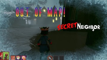 How to Glitch out of the map in Secret Neighbor!