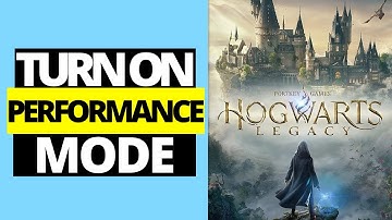 How To Turn On Performance Mode in Hogwarts Legacy PS5
