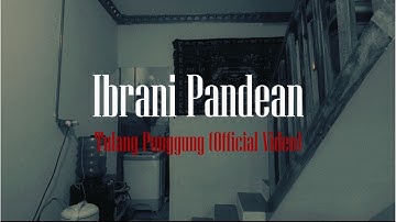 Ibrani Pandean - Tulang Punggung (Official Music Video)