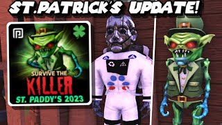 [NEW 2023]🍀ST. PATRICK'S UPDATE is HERE! // 🔪Survive The Killer