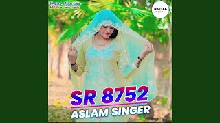 SR 8752 Aslam Singer