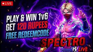 120 RUPEES REDEEMCODE 1V6 ROOMS SPECTRO'S LIVE #redeecode #freefirelive #garena#codeff #livestream