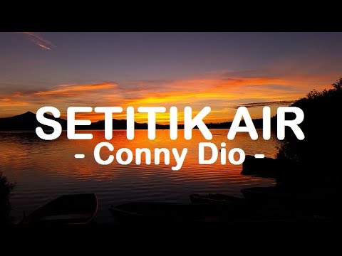 Conny Dio__Setitik Air ( Lyrics )