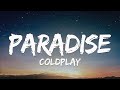 Coldplay - Paradise (Lyrics)