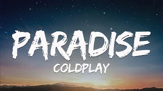 Coldplay - Paradise (Lyrics)