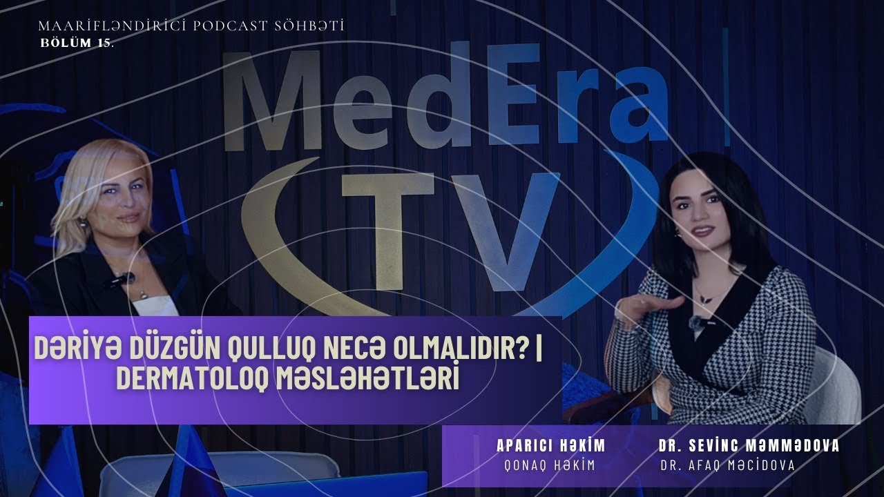 Dəriyə düzgün qulluq necə olmalıdır? | Dermatoloq məsləhətləri