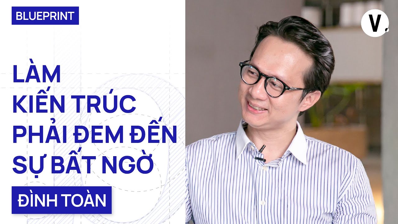 Làm kiến trúc phải đem đến sự bất ngờ - KTS Nghiêm... - youtube