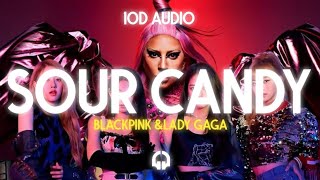 🔉Lady Gaga, BLACKPINK - Sour Candy [10D Audio] 🔉