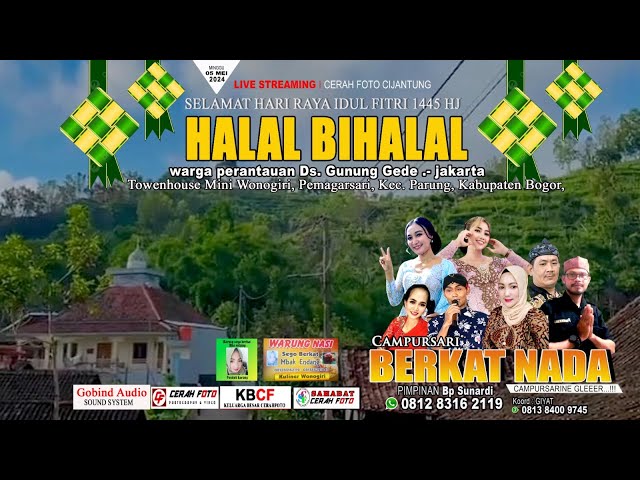 🔴 LIVE CS. BERKAT NADA  HALAL BIHALAL WARGA PERANTAUAN DS. GUNUNG GEDE - JAKARTA  GOBINTS SOUND class=