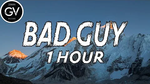 Billie Eilish - Bad Guy (1 Hour)