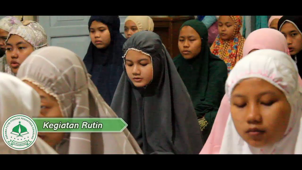 PROFIL ASRAMA |I Asrama Putri Ar-Rohmaniah |I Pondok Pesantren Cipasung Tasikmalaya