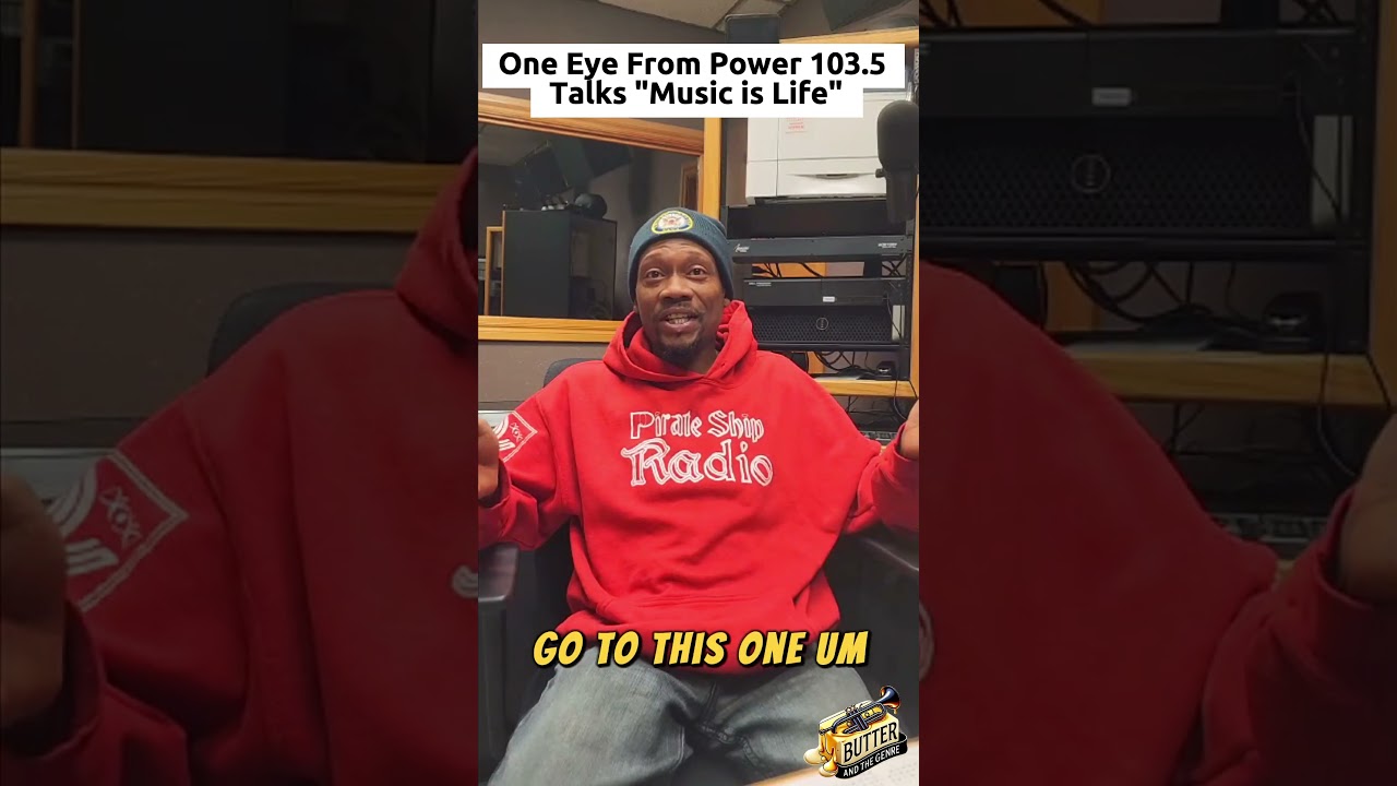 Good music makes you feel good. It’s life. One Eye, Power 103.5 