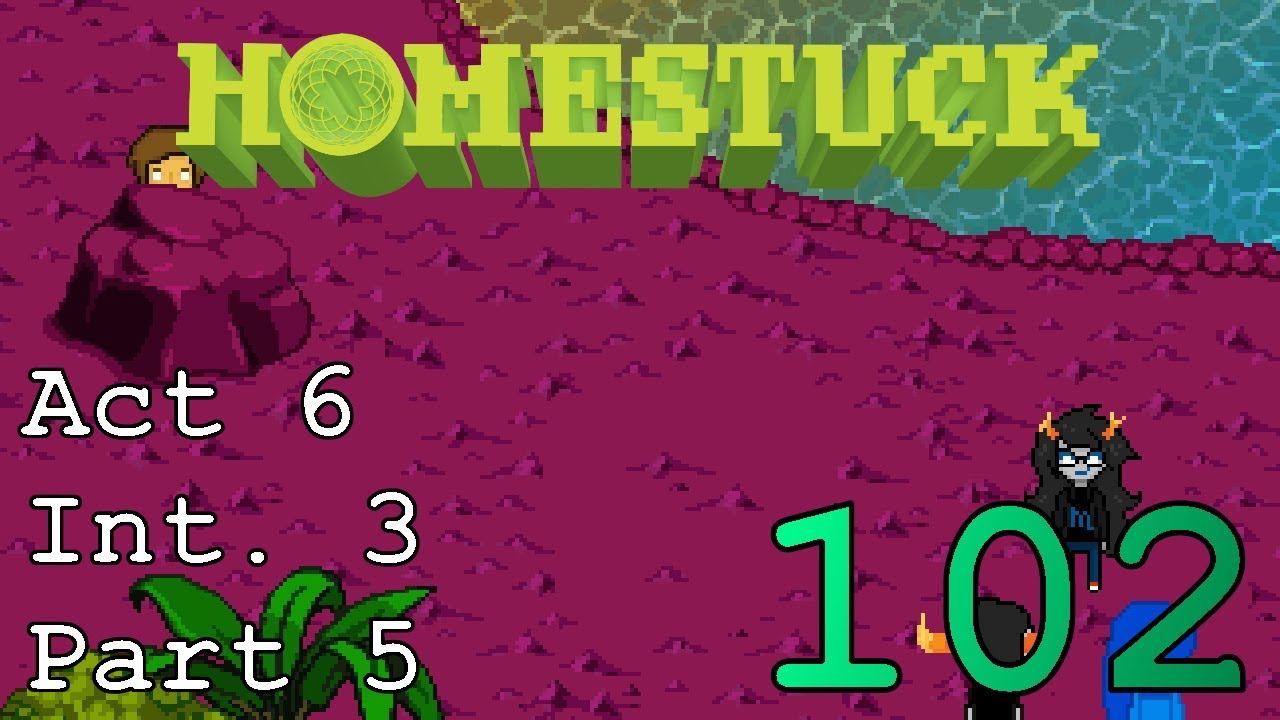 ECONONY Let's Read HOMESTUCK Act 6 Intermission 3 Part 5