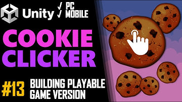 How To Make A 2D Cookie Clicker Game In Unity - Tutorial 13 - Building The Game - Best Guide