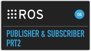 ROS tutorial #08 Publisher & Subscriber P2