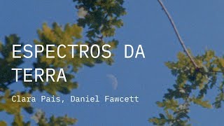 Watch Espectros da Terra Trailer