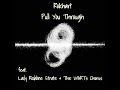 Pull you through by rokhart feat lady rodaline strate  warts chorus