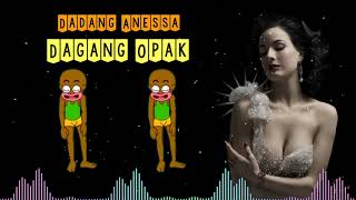 Dagang Opak (Lirik) - Dadang Anessa