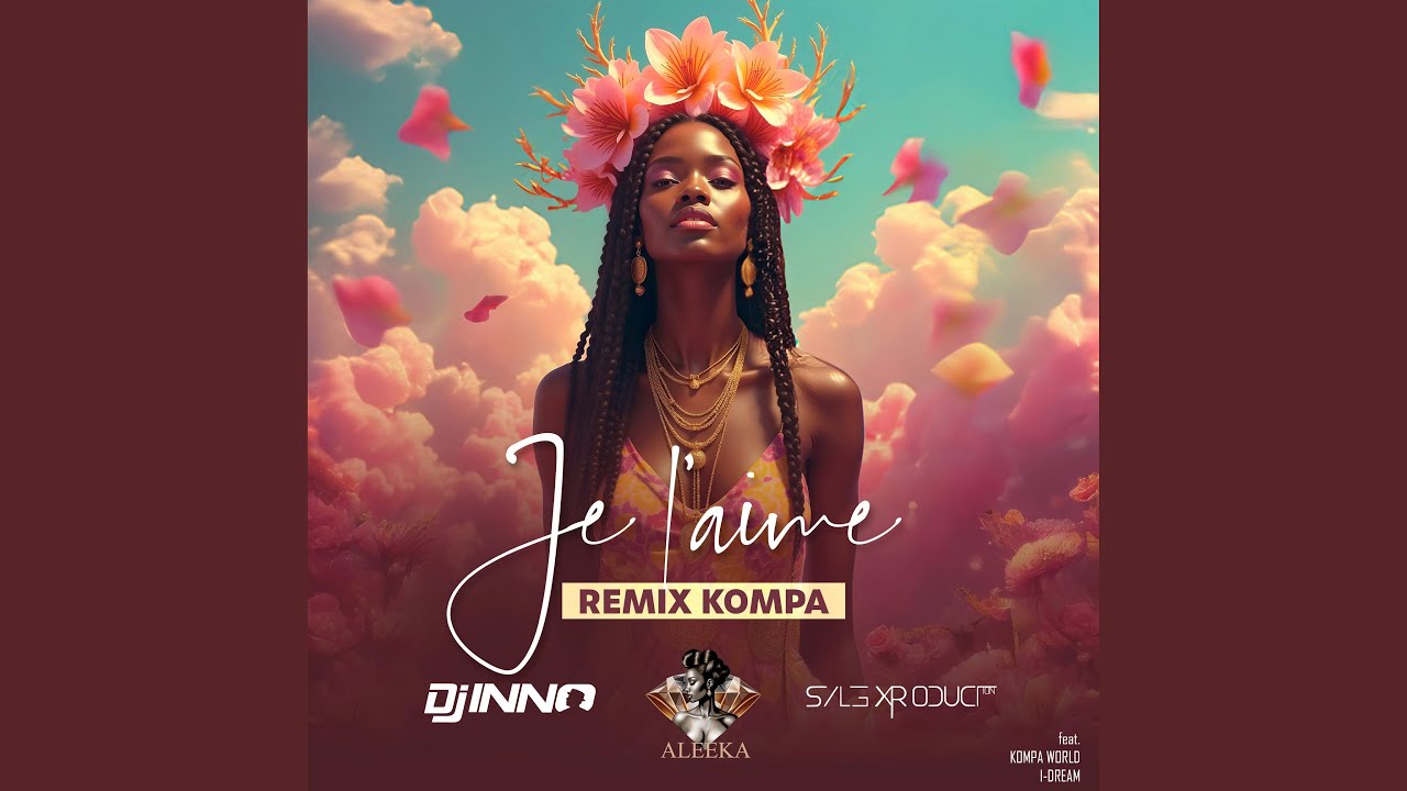 YouTubeでJe l'aime (Remix Kompa)を視聴 YouTubeでJe l'aime (Remix Kompa)を視聴