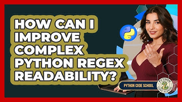 How Can I Improve Complex Python Regex Readability? - Python Code School
