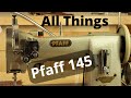 Everything pfaff 145 walking foot machine  coudre industrielle apprenez  configurer et  rgler pfaff 145 545