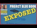Blue Book EXPOSED. The Truth about the UFO Investigation.