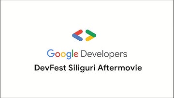 GDG Siliguri DevFest 2019 - Aftermovie