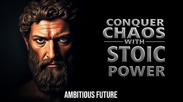 Order in Chaos: How Stoic Dominance Shapes an Ambitious Future | Stoicism & Resilience Guide