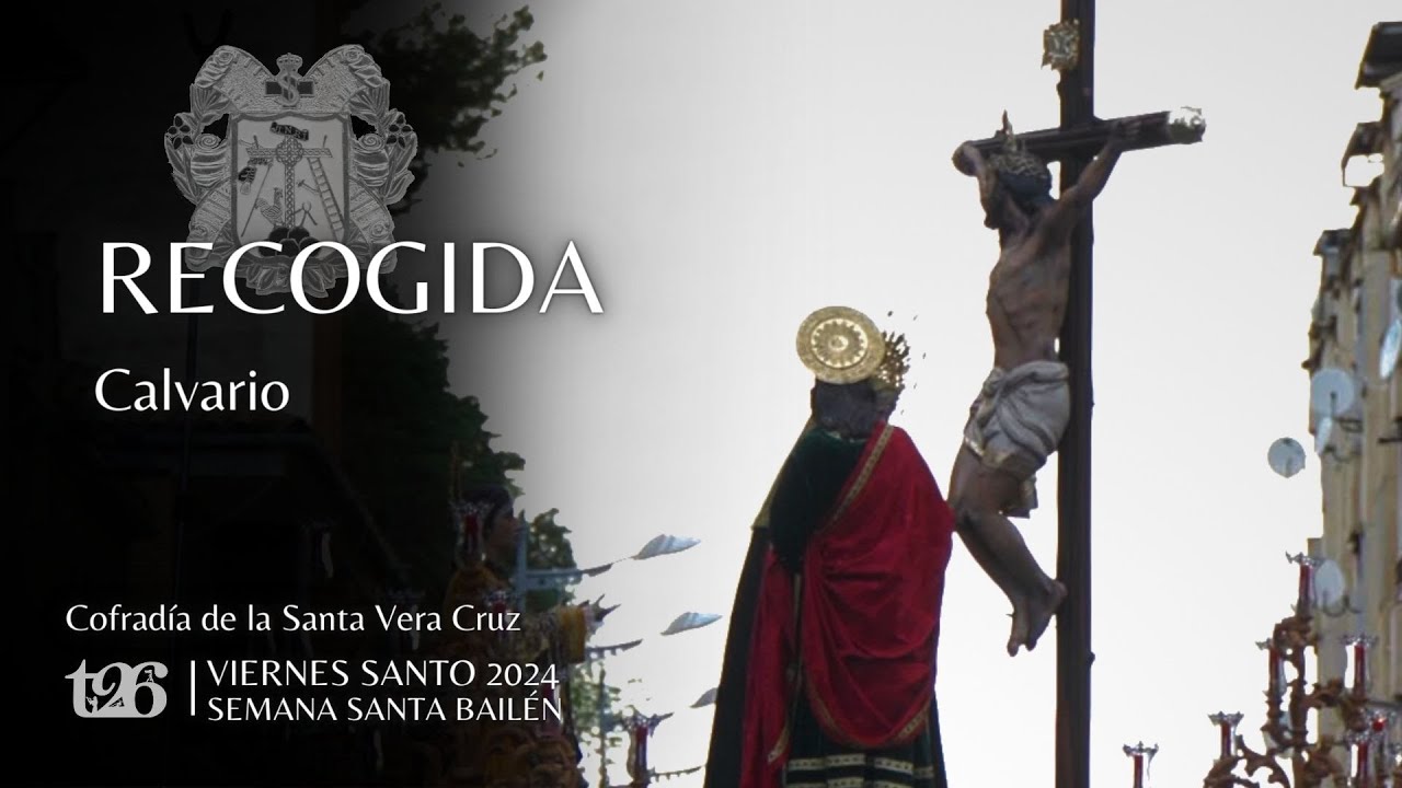 [4K] RECOGIDA del CALVARIO | VIERNES SANTO Bailén 2024 | t26