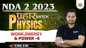 NDA 2 2023 PHYSICS CLASS | Work, energy & power | NDA PHYSICS QUESTIONS | PHYSICS BY UPRANT SIR