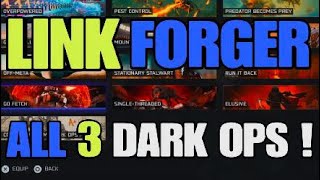 * ALL 3 DARK OPS * Guide for Link Forger Glitch Fracture on BO7 Endgame !!!