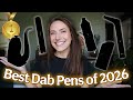 🍯 BEST DAB PENS Of 2026🥇| find the perfect one for you 💨