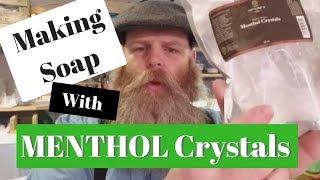 How to use menthol crystals in soap making