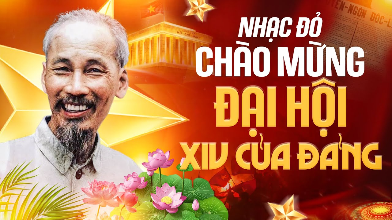 Tự Hào LK Nhạc Đỏ Mừng Đại hội XIV của Đảng - LK Nhạc Các Mạng Bất Hủ Đặc Biệt Đi Cùng Năm Tháng