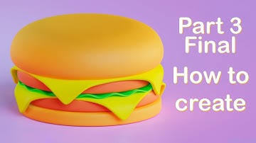 Blender 3.4.1 Beginner Tutorial a burger Part 3. Final