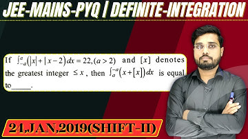 JEE Mains 2021 PYQ [24,JAN,2021(Shift-II)] || then find the velue || Definite Integration PYQ