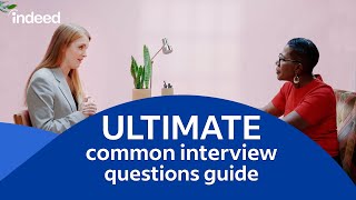 Top Responses to Common Interview Questions | Indeed's 2024 Career Tips