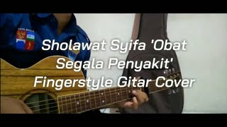 Sholawat Syifa Thibbil Qulub || Fingerstyle Gitar Cover