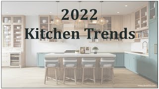 2022 Kitchen Trends by Erikka Dawn Interiors 38,037 views 1 year ago 9 minutes, 19 seconds