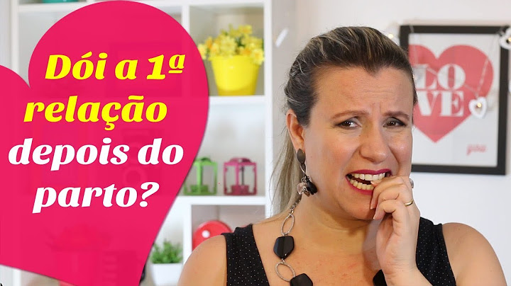 PRIMEIRA RELAÇÃO APÓS O PARTO DÓI? É PIOR NO PARTO NORMAL OU CESÁREA? | Monica Romeiro