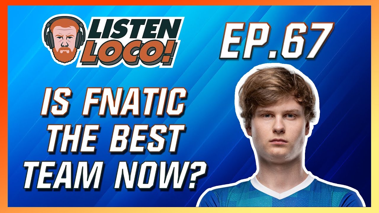 Listen Loco Ep. 67 – LEC, Evaluating Perkz, and Rift Rivals  Ft. Upset
