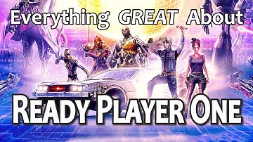 Everything GREAT About Ready Player One!