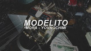 Modelito (Mora, YovngChimi) - LETRA
