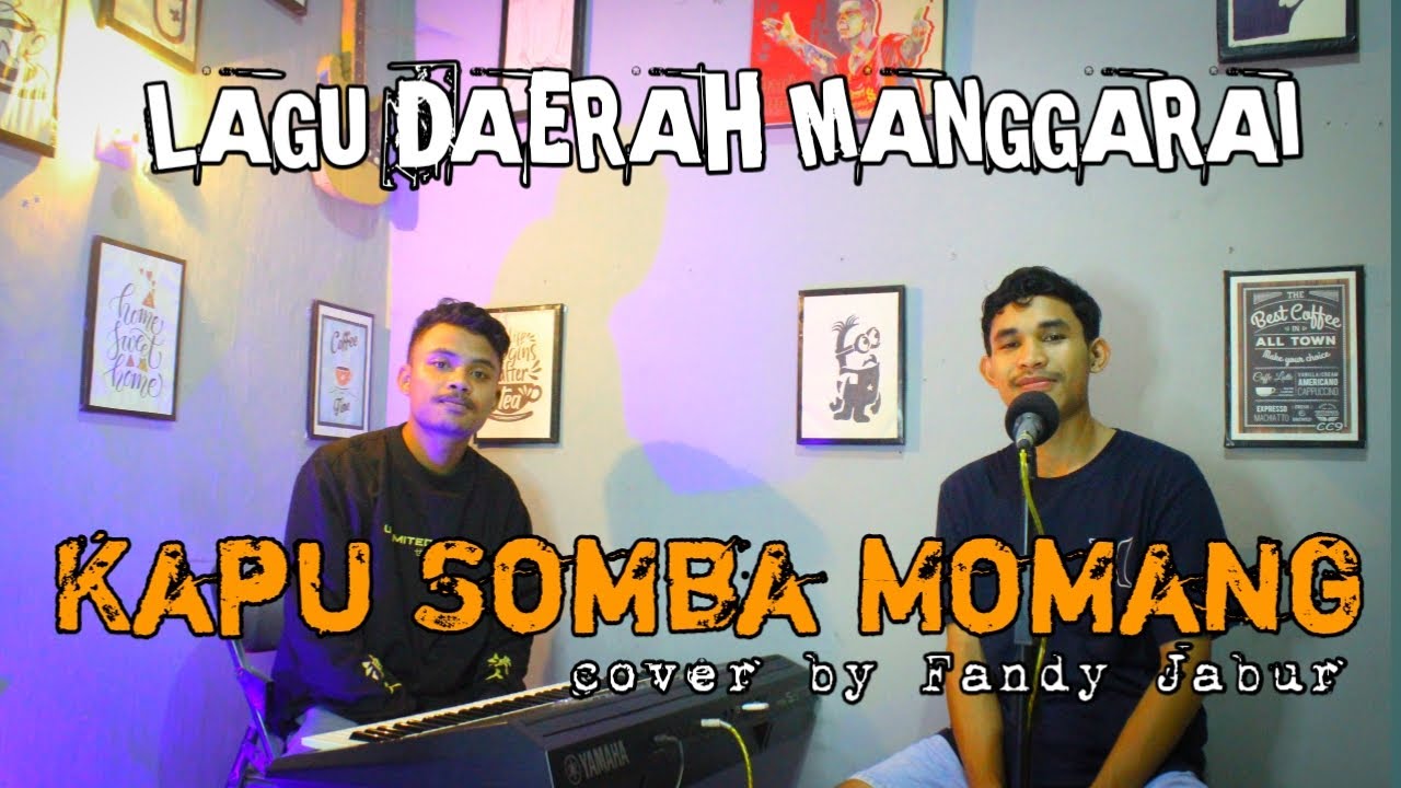 KAPU SOMBA MOMANG-Cipt.EDY NGAMBUT _ COVER BY FANDY JABUR
