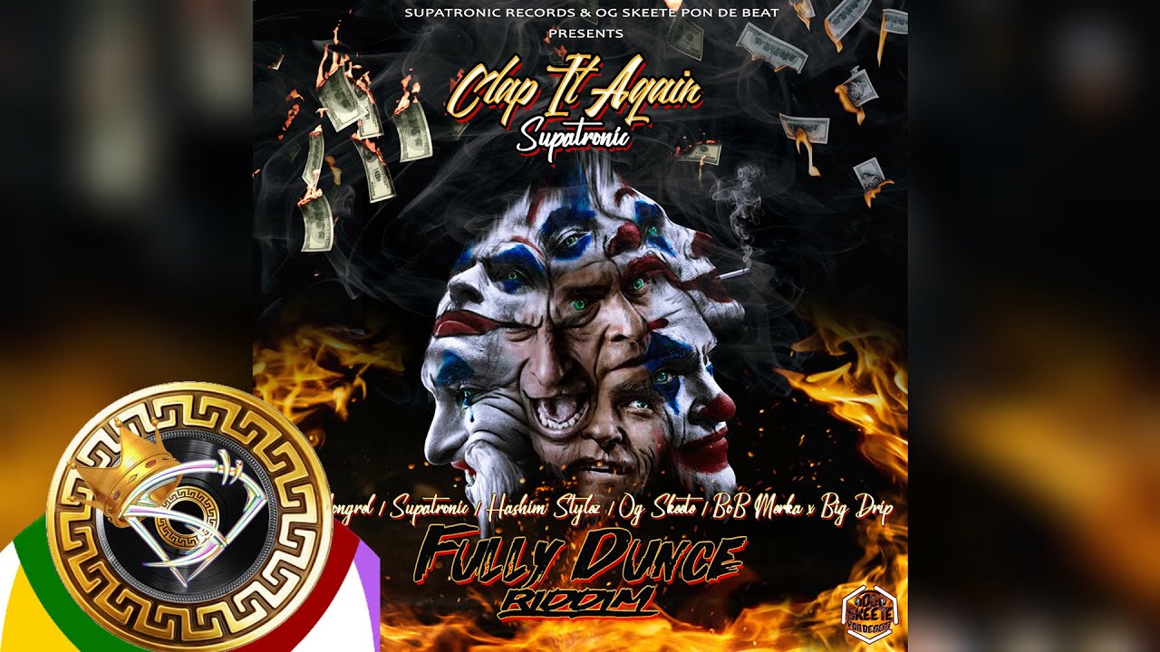 Supatronic - Clap it Again [Fully Dunce Riddim]