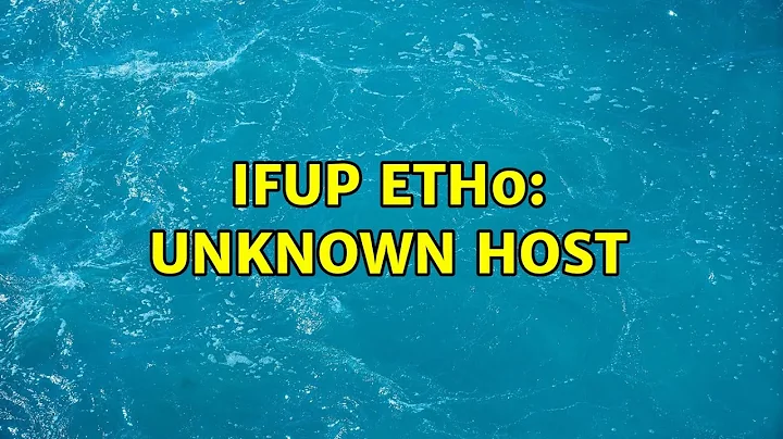 ifup eth0: unknown host